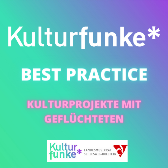Kulturfunke* Best Practice: Kulturprojekte mit Geflüchteten
