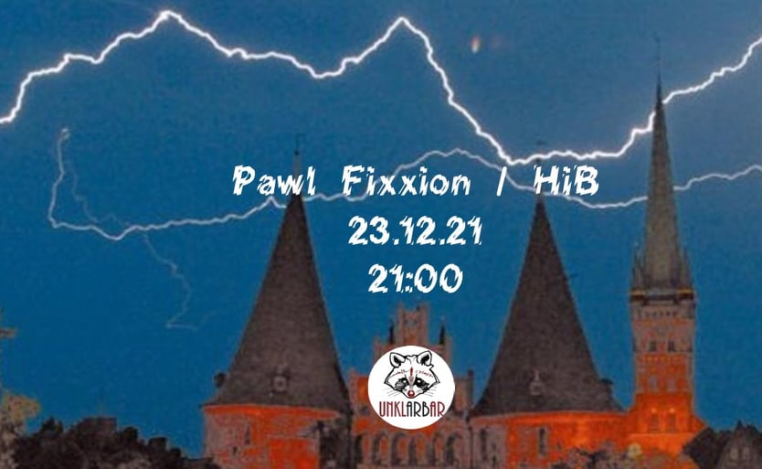 There is always a reason to... #58 mit Pawl Fixxion / HiB