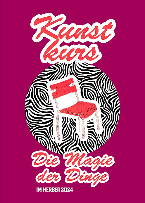 Die Magie der Dinge - Kunstkurs