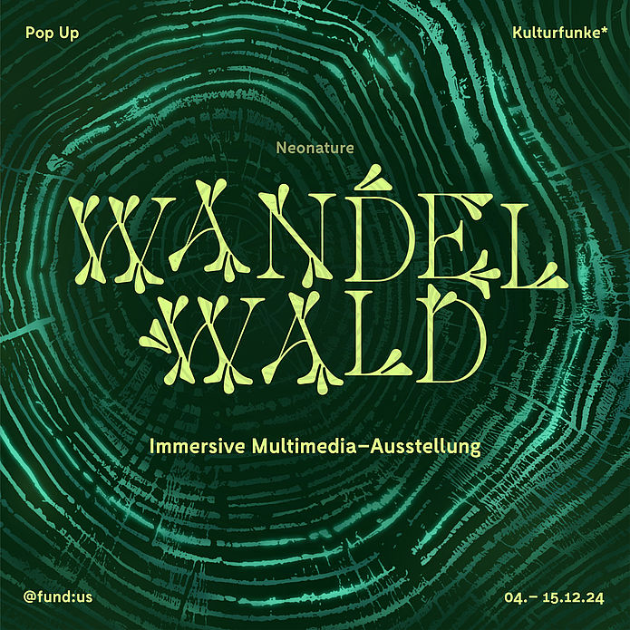 Wandelwald – Immersive Multimedia-Ausstellung