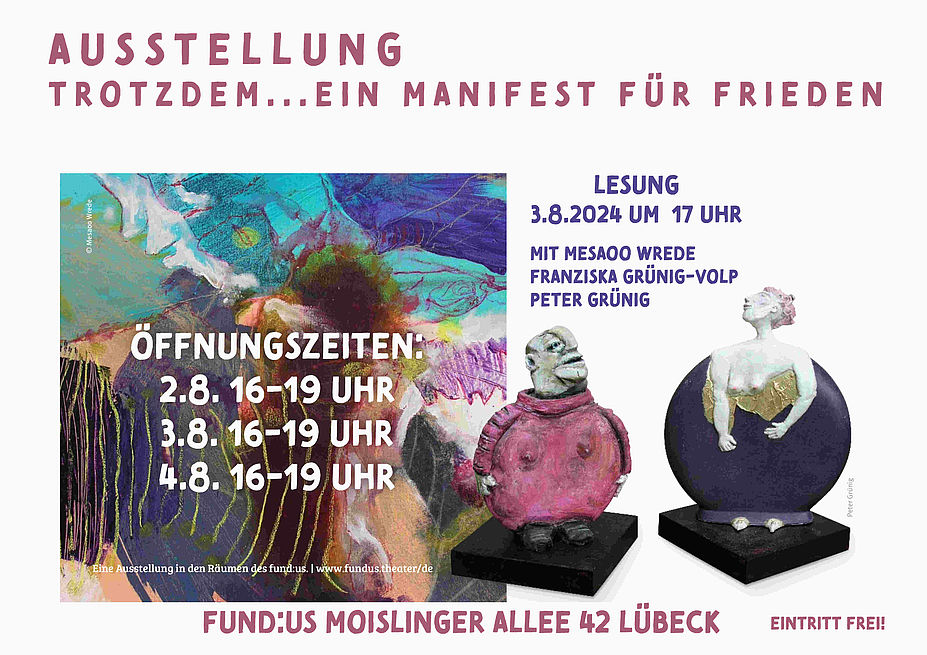 Lesung und Finissage -Trotzdem ... ein Manifest für Frieden