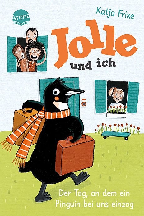 Jolle und ich - Der Tag, an dem ein Pinguin bei uns einzog