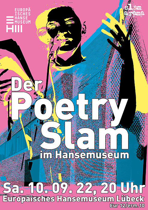 Der Slam A Rama Poetry Slam im Hansemuseum