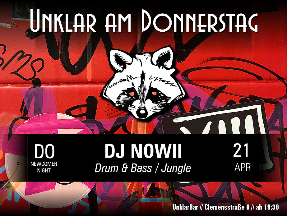 UnklarBar - Newcomer Night mit DJ NOWII (DnB)