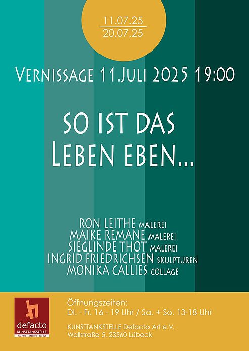 SO IST DAS LEBEN EBEN – Gemeinschaftsausstellung