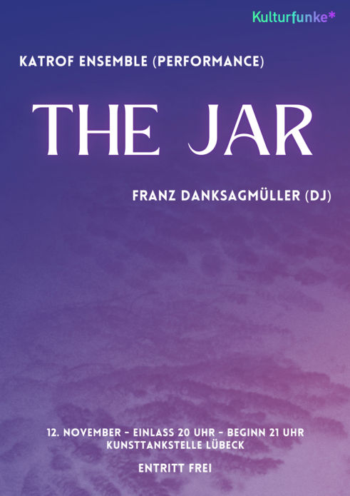 The Jar – ein inszeniertes Konzert und Techno-Party