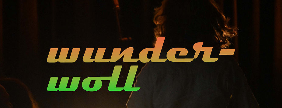wunderwoll - Spoken Word-Abend